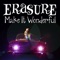 Make it Wonderful (Chad Valley Remix) - Erasure lyrics