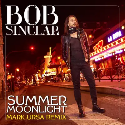 Summer Moonlight (Mark Ursa Remix) - Single - Bob Sinclar
