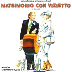 Matrimonio Con Vizietto - Il Vizietto III (original motion picture soundtrack) - Ennio Morricone