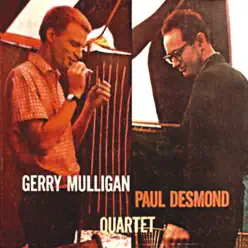 The Gerry Mulligan-Paul Desmond Quartet (Remastered) - Gerry Mulligan The Gerry Mulligan-Paul Desmond Quartet (Remastered) - Gerry Mulligan