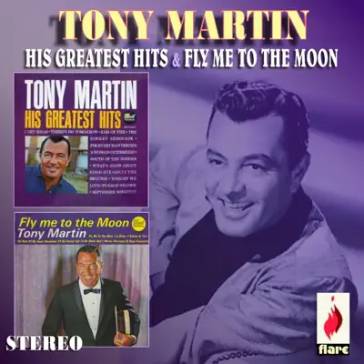 His Greatest Hits / Fly Me to the Moon - Tony Martin His Greatest Hits / Fly Me to the Moon - Tony Martin
