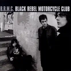 B.R.M.C. - Black Rebel Motorcycle Club