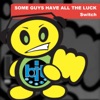 Some Guys Have All the Luck (Remixes) - EP