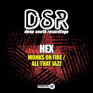 télécharger l'album Download Hex - Monks On Fire All That Jazz album