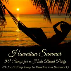Hawaiian Summer: 50 Songs for a Hula Beach Party (Or for Drifting Away to Paradise in a Hammock) by Various Artists album reviews, ratings, credits