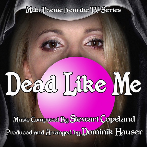 Dead Like Me - Main Title