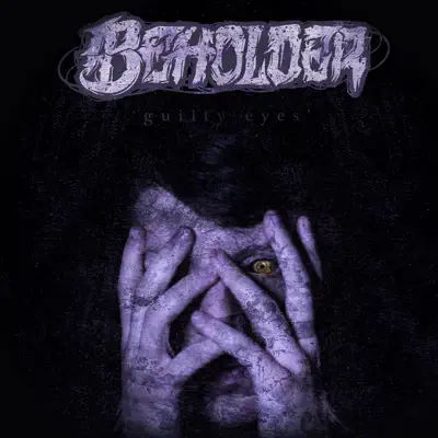 Guilty Eyes - EP - Beholder Guilty Eyes - EP - Beholder