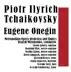 Piotr Illrich Tchaikovsky: Eugene Onegin album cover