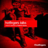Hotfingers Talks (Mixed & Selected By Federico Scavo) artwork