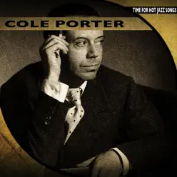 Time for Hot Jazz Songs (Remastered) - Cole Porter