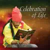 Celebration of Life album lyrics, reviews, download