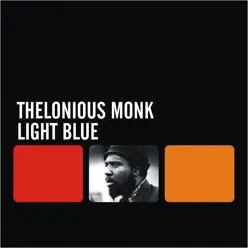 Light Blue - Thelonious Monk