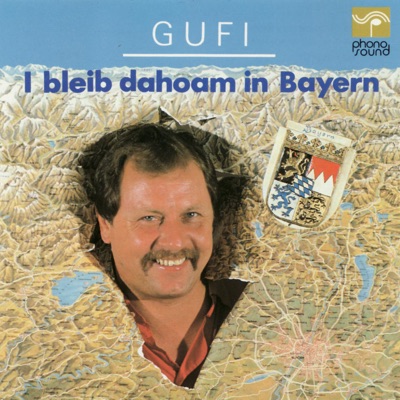 I bleib dahoam in Bayern - Los Gufi