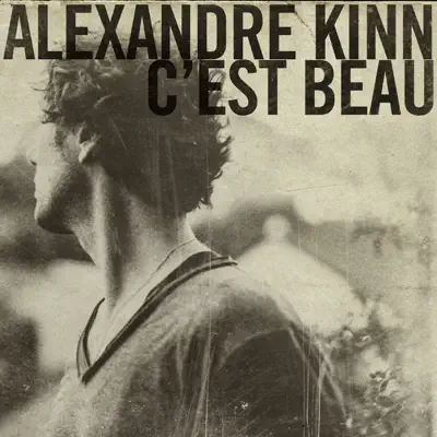 C'est beau - Single - Alexandre Kinn