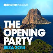 Defected Presents the Opening Party Ibiza 2014 artwork