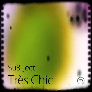baixar álbum Su3ject - Très Chic