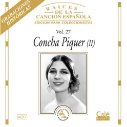 Raices de la Canción Española, Vol. 27 - Concha Piquer