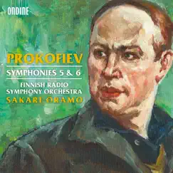 Prokofiev: Symphonies Nos. 5 & 6 by Sakari Oramo & The Finnish Radio Symphony Orchestra album reviews, ratings, credits