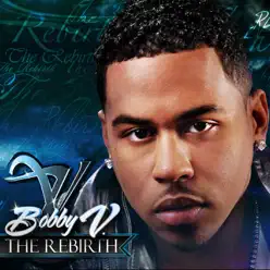 The Rebirth - Bobby V