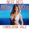 Best Hits 80's 90's Compilation, Vol. 2