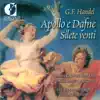 Handel, G.F.: Apollo E Dafne [Opera] - Silete Venti album lyrics, reviews, download