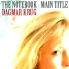 The Notebook - Main Title - Single album lyrics, reviews, download