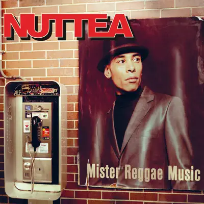 Mister Reggae Music - Nuttea Mister Reggae Music - Nuttea