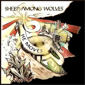 He Moves by Sheep Among Wolves album reviews, ratings, credits