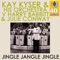 Jingle Jangle Jingle - Kay Kyser and His Orchestra, Harry Babbitt & Julie Conway lyrics