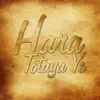 Totaya Ye - Single album lyrics, reviews, download