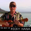 The Best of Ricky Hana
