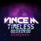 Timeless (Superfunk Remix) - Vince M lyrics