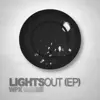 Lights Out - EP album lyrics, reviews, download