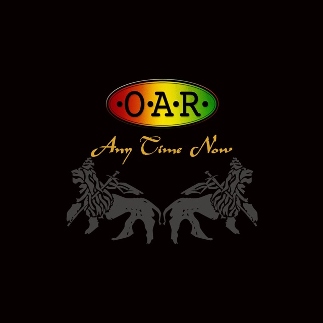 O.A.R. Any Time Now (Live) Album Cover