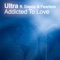 Addicted To Love (Jorg Schmid Remix) - Ultra lyrics
