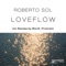 Loveflow (Bés & Meret Beachhouse Mix) - Roberto Sol lyrics