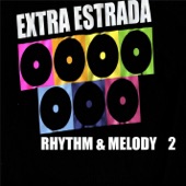 Rhythm & Melody By Extra Estrada, Vol. 2 artwork