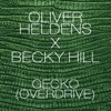 Oliver Heldens - Gecko (Overdrive)