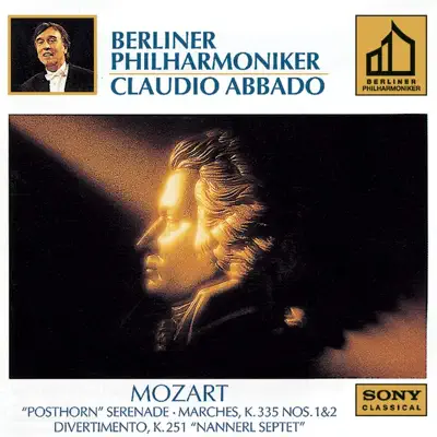 Mozart: Marches, K. 335, Nos. 1 & 2; Serenade, K. 320; Divertimento, K. 251 - Claudio Abbado Mozart: Marches, K. 335, Nos. 1 & 2; Serenade, K. 320; Divertimento, K. 251 - Claudio Abbado