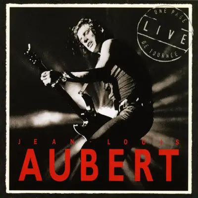 Une page de tournée, Live - Jean-Louis Aubert