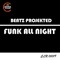 Funk All Night - Beatz Projekted lyrics