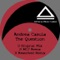 The Question (Mcj Remix) - Andrea Casula lyrics