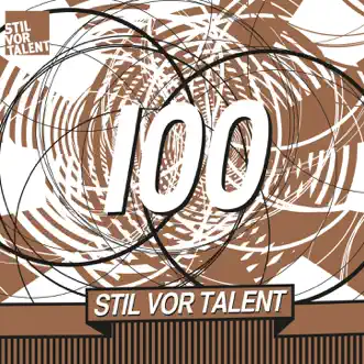 Oliver Koletzki presents Stil vor Talent 100 by Various Artists album reviews, ratings, credits