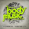 Body Music - Choices, Vol. 2