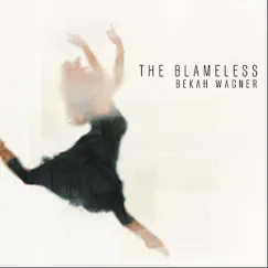 The Blameless - EP by Bekah Wagner album reviews, ratings, credits