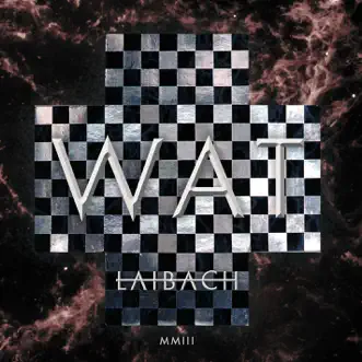 Wat by Laibach album reviews, ratings, credits