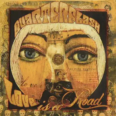 Love Is a Road - Quarterflash Love Is a Road - Quarterflash