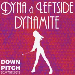 Dynamite - Single by Dyna & Leftside album reviews, ratings, credits