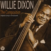 Willie Dixon: The Composition (Original Songs Remastered) artwork