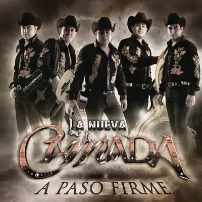 A Paso Firme - La Nueva Camada